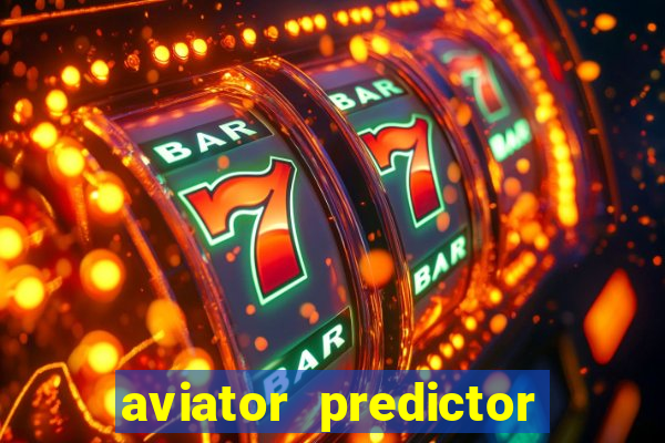 aviator predictor v4.0 download